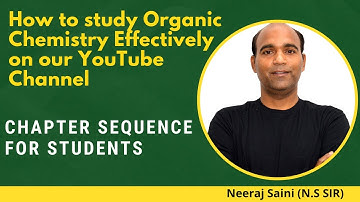 HOW TO STUDY ORGANIC CHEMISTRY EFFECTIVELY ON OUR YOUTUBE CHANNEL || SEQUENCE FOR ORGANIC CHEMISTRY