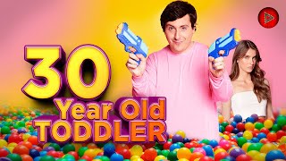 30 YEAR OLD TODDLER