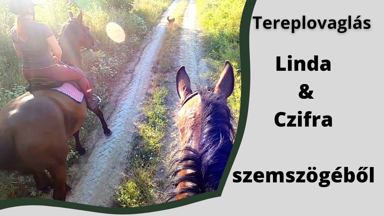 Tereplovaglás | Linda és Czifra szemszögéből