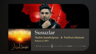 Shahin Jamshidpour Fariborz Khatami - Susuzlar Teshna Lablar Album