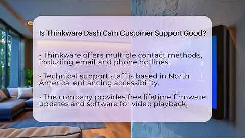 Is Thinkware Dash Cam Customer Support Good? - Talking Tech Trends
