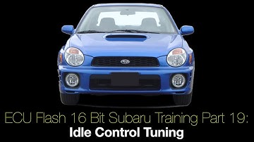 Ecu Flash 16 Bit Subaru Training Part 19: Idle Control Tuning | Evans Performance Academy