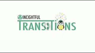 Incightful Transitions Curriculum