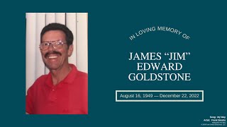 Jim Goldstone Memorial Slideshow