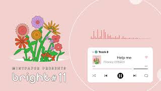 FRankly (프랭클리) - Help me | bright #11