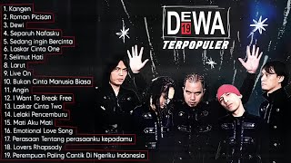 Download Lagu DEWA 19 LAGU TERBAIK DAN TERPOPULER || KANGEN || ROMAN PICISAN || SEPARUH NAFASKU  MP3