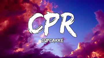 CupcakKe - CPR (Lyrics)