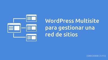 WordPress Multisite para gestionar una red de sitios