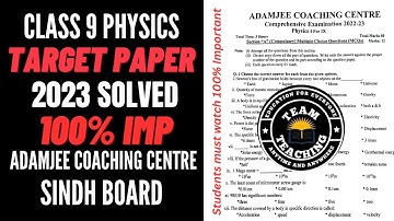 Class 9 PHYSICS target paper 2023 100% imp target Paper sindh board