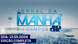 Jornal da Manhã - São José dos Campos | 13/05/2024