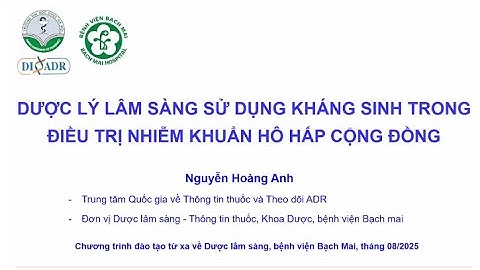 Dược lý lâm sàng sử dụng kháng sinh trong điều trị nhiễm khuẩn hô hấp cộng đồng