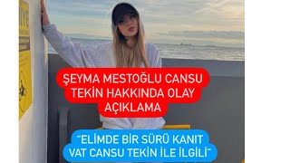 Şeyma Mest Cansu Tekin Hakkında Konuştu Konuştu - Olayyy Açıklamalar