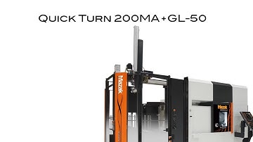QUICK TURN 200MA + GL-50: CNC turning center with new GL-50 gantry loader
