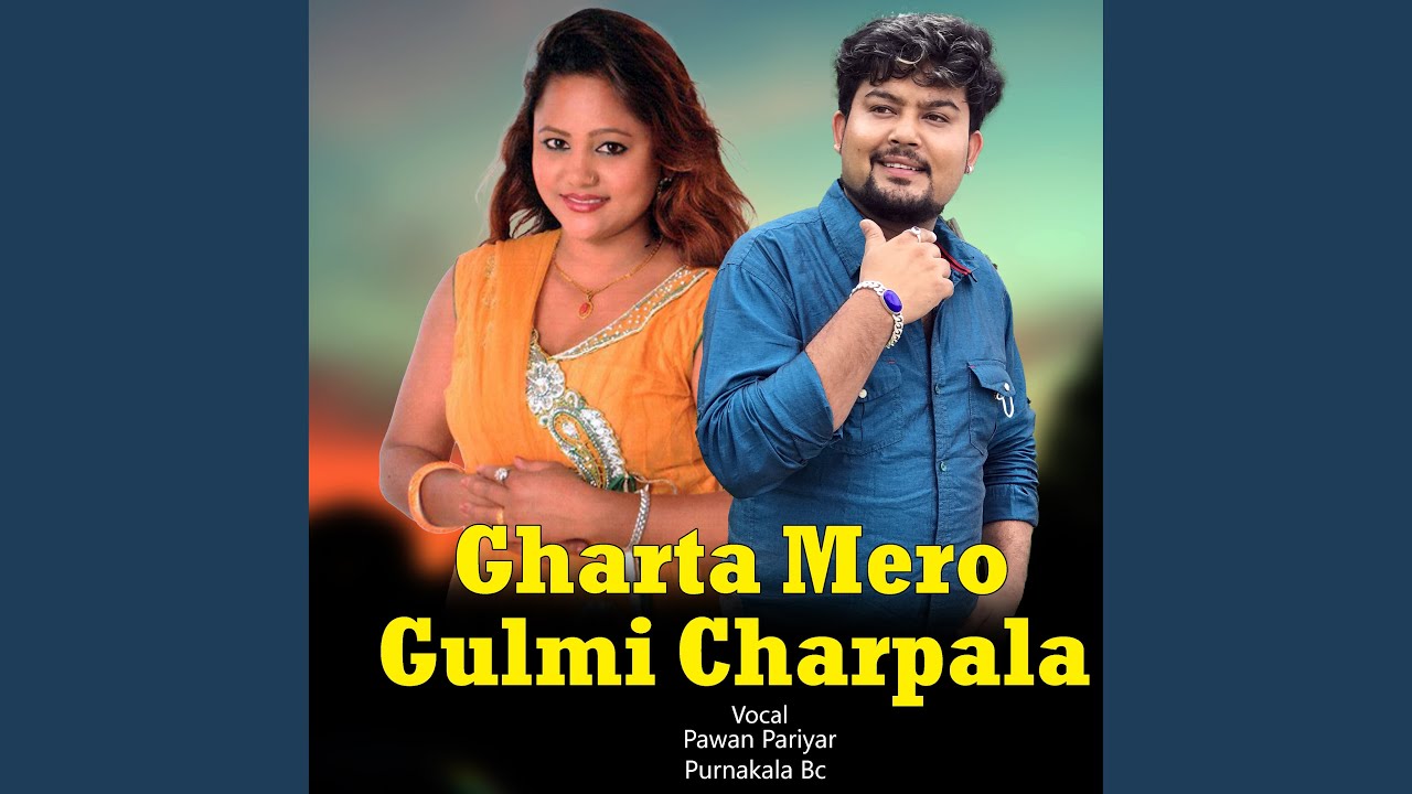 Ghar Ta Mero Gulmi Charpala