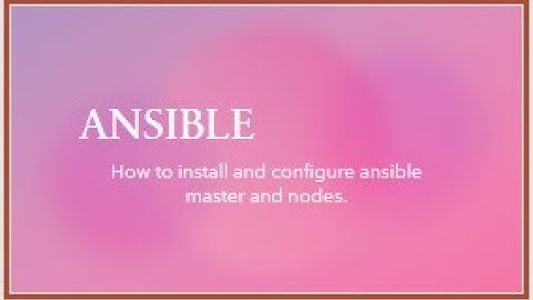 Ansible server and clients configuration