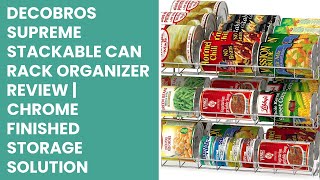 DecoBros Supreme Stackable Can Rack Organizer Review | Chrome Finished Storage Solution