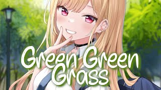 「Nightcore」 Green Green Grass - George Ezra ♡ (Lyrics)