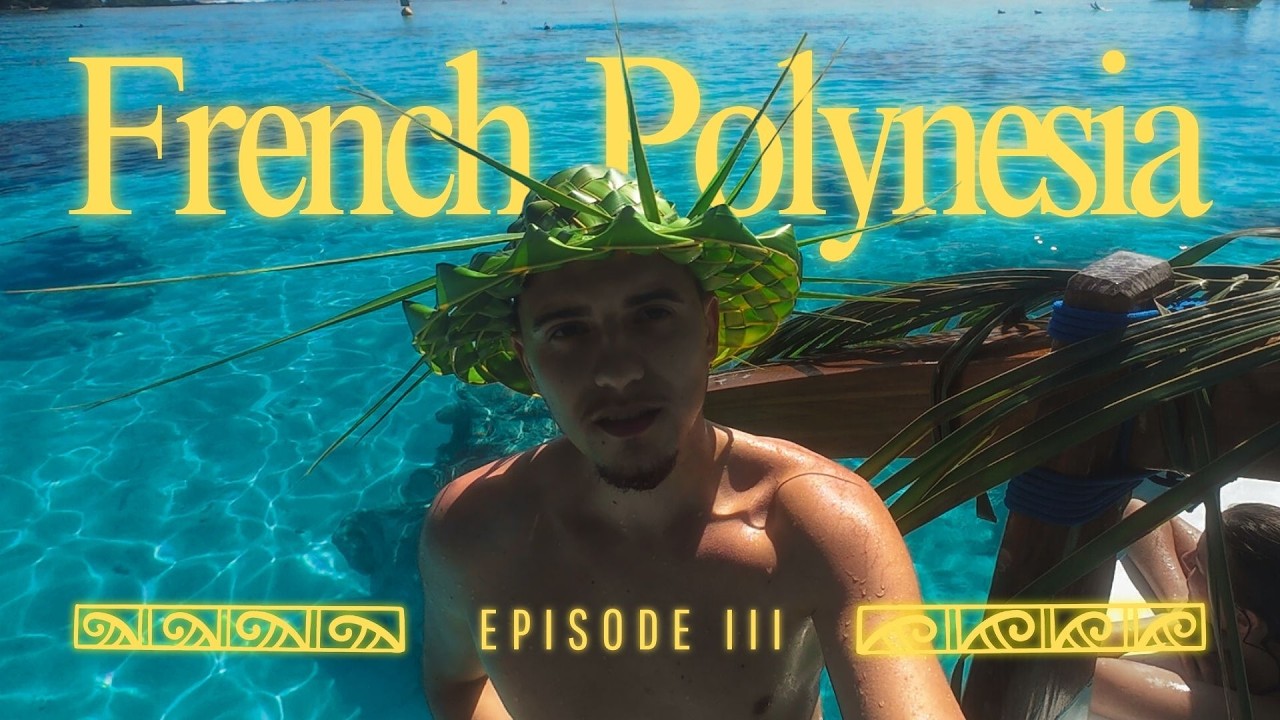 MOOREA (FRENCH POLYNESIA) EPISODE 3