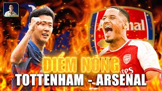 NHỮNG ĐIỂM NÓNG CÓ KHẢ NĂNG ĐỊNH ĐOẠT KẾT QUẢ TRẬN ĐẤU GIỮA TOTTENHAM - ARSENAL