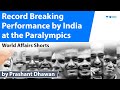 Record Breaking Performance by India at the Paralympics #shorts #youtubeshorts