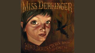 Video thumbnail of "Miss Derringer - Texas"