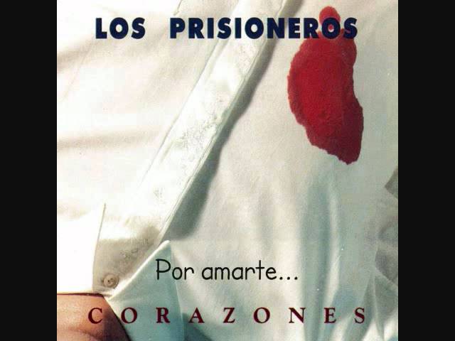 Los Prisioneros - Por Amarte