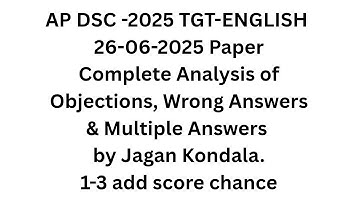 #apdsc AP DSC-2025 TGT ENGLISH 26-06-2025 paper complete analysis of Objections and Wrong answers