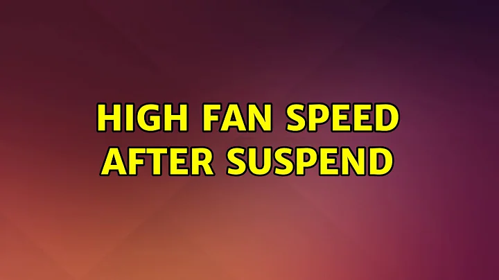 High fan speed after suspend