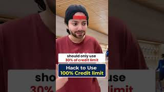 Hack to Use 100% Credit Limit