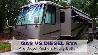 Are Diesel Pushers Better Than Gas RVs?