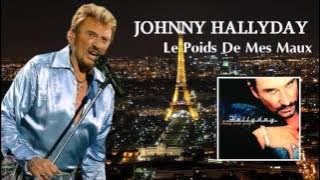 Johnny Hallyday   le poids de mes maux