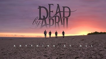 Dead By April — Anything at All (Official Music Video)
