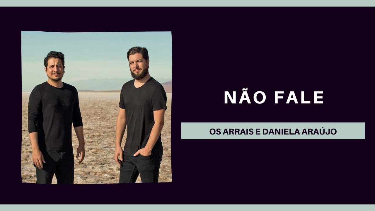 Não Fale - Os Arrais e Daniela Araújo (Lyric Vídeo)