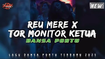 REU MERE X TOR MONITOR KETUA X TABOLA BALE || DANSA PORTU || Remix Terbaru 2025