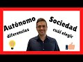 🥇 Autónomo o Sociedad Limitada en 2021 ¿Qué es mejor? ¿Cuál elegir?【Alta GRATIS】✅