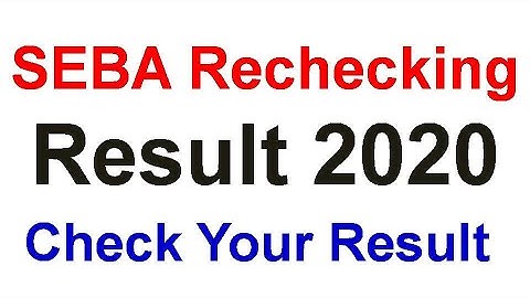 SEBA Rechecking Result 2020 Check Your Result