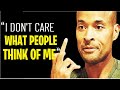 David Goggins Motivation – How to Not Care What Other People Think of You (ft. Eddie Pinero)