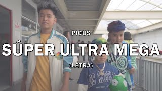 Picus - SÚPER ULTRA MEGA (Letra/Lyrics) (Letra Oficial) Resimi