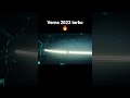 Hyundai Verna 2023 | Verna facelift 2023 #shorts#youtubeshorts #vernaturbo2023 #vernafacelift |9|