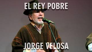 Video thumbnail of "El Rey Pobre  - Jorge Velosa (Karaoke)"
