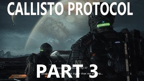 The Callisto protocol part 3