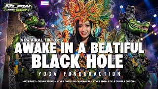 DJ AWAKE IN A BEAUTIFUL DREAM X BLACK HOLE • VIRAL TIKTOK TERBARU