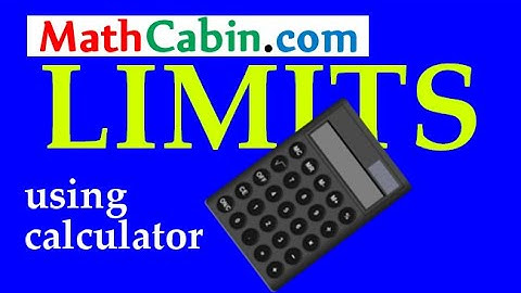 🚫 Find Limits using Calculator problem ! ! ! ! !