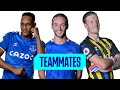 WHO'S THE FUNNEST IN THE EVERTON SQUAD? | TEAMMATES EPISODE #3