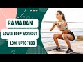 Ramadan lower body workout lose upto 7kgs in this ramadan hindiurdupunjabi