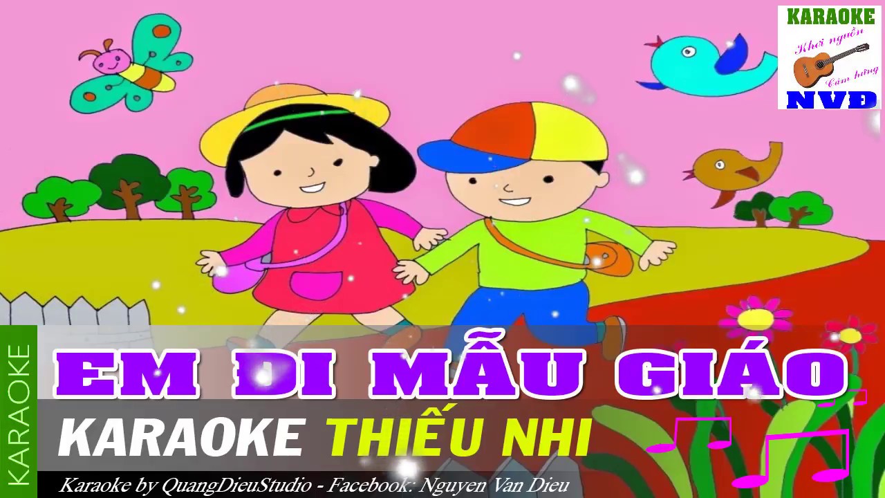 Karaoke Hd | Em Đi Mẫu Giáo - Nhạc Thiếu Nhi - Youtube