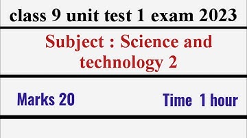 class 9 unit test 1 exam 2023/science and technology part 2 /question paper/science 2 with solution