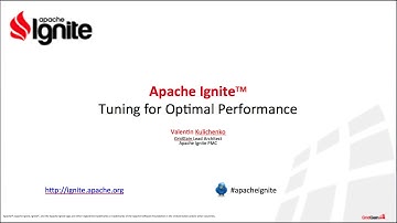 Tuning Apache Ignite™ for Optimal Performance