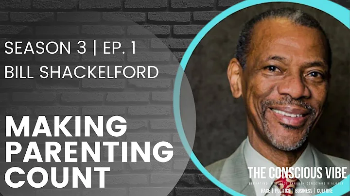 Making Parenting Count, Bill Shackelford Joins The...