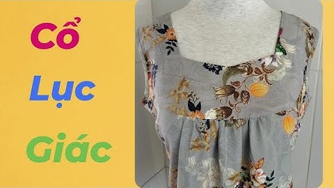 94/Võ Thị Rảnh/Hướng dẫn cắt rập áo cổ lục giác,dạng đồ bộ,trên vải không giản.